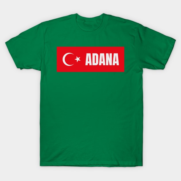 Adana City in Turkish Flag T-Shirt by aybe7elf